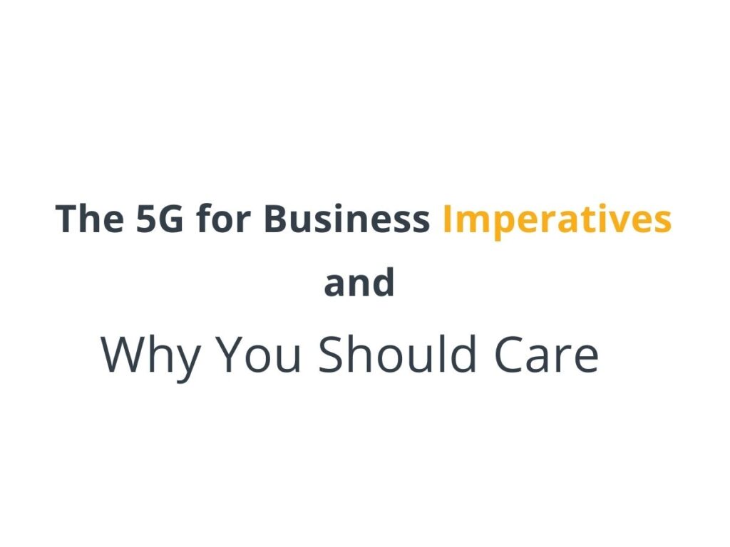 Text - 5G imperatives for Business